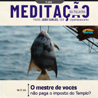 11 de Agosto - Meditação da Palavra do Senhor