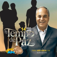 14/08/26 - Programa Padre João Carlos | Tempo de Paz