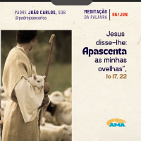 06 de junho - Meditação Palavra do Senhor