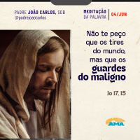 04 de junho - Meditação Palavra do Senhor