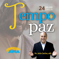 PROGRAMA TEMPO DE PAZ - 24 de julho de 2025