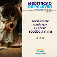 15 de maio - Meditação da Palavra do Senhor