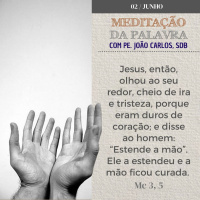 02 de junho DE 2024 - Meditação da Palavra do Senhor