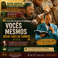 02 de Agosto - Meditação Palavra do Senhor