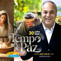 30/07/26 - Programa Padre João Carlos | Tempo de Paz