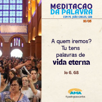 10 de maio - Meditação da Palavra do Senhor
