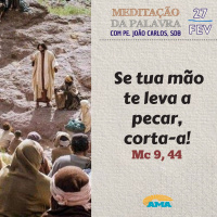 27 de Fevereiro - Meditação da Palavra do Senhor