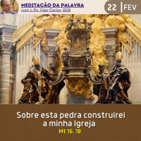 22 de FEVEREIRO DE 2024 - Meditação da Palavra do Senhor.mp3