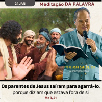24 de janeiro - Meditação da Palavra do Senhor