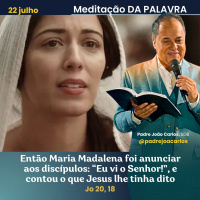 22 de Julho_Meditação Palavra do Senhor