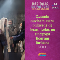 24 de Março - Meditação da Palavra do Senhor