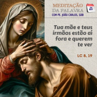 24 de setembro de 2024 - Meditacao da Palavra do Senhor