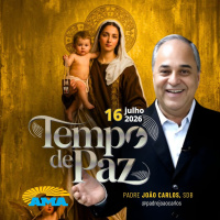 16/07/26 - Programa Padre João Carlos | Tempo de Paz