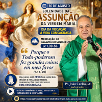 16 de Agosto - Meditação da Palavra do Senhor