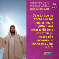 14 de Março - Meditação da Palavra do Senhor