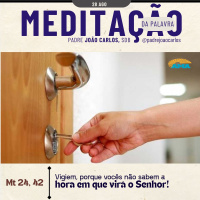 28 de Agosto | Padre João Carlos - Meditação da Palavra do Senhor