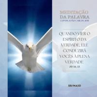 08 de MAIO DE 2024 - Meditação da Palavra do Senhor