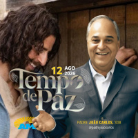 12/08/26 - Programa Padre João Carlos | Tempo de Paz
