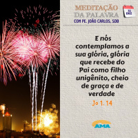 31 de Dezembro - Meditação da Palavra do Senhor