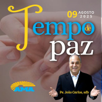 PROGRAMA PADRE JOÃO CARLOS - 09 de agosto de 2025