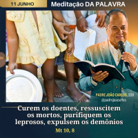 11 de Junho _ Meditação Palavra do Senhor