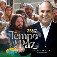25/07/26 - Programa Padre João Carlos | Tempo de Paz