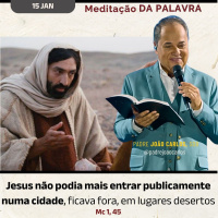15 de janeiro - Meditação da Palavra do Senhor
