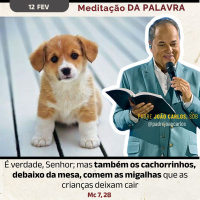 12 de fevereiro - Meditação da Palavra do Senhor