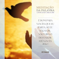 07 de MAIO DE 2024 - Meditação da Palavra do Senhor