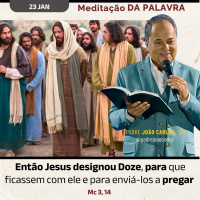 23 de janeiro - Meditação da Palavra do Senhor