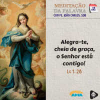 08 de dezembro de 2024 - Meditação da Palavra do Senhor
