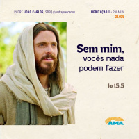21 de maio - Meditação da Palavra do Senhor