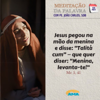 04 de Fevereiro - Meditação da Palavra do Senhor