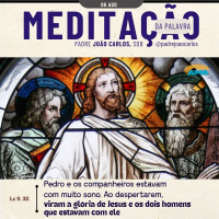 06 de agosto - Meditação da Palavra do Senhor