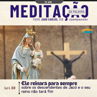 22 de Agosto | Padre João Carlos - Meditação da Palavra do Senhor