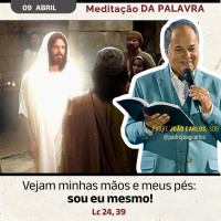09 Abril - Meditação da Palavra do Senhor
