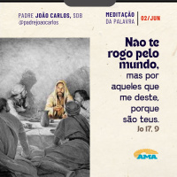 03 de junho - Meditação Palavra do Senhor
