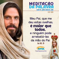 13 de maio - Meditação da Palavra do Senhor