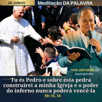 28 de Junho _ Meditação Palavra do Senhor