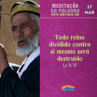 27 de Março - Meditação da Palavra do Senhor