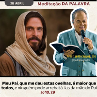 28 de Abril - Meditação Palavra do Senhor
