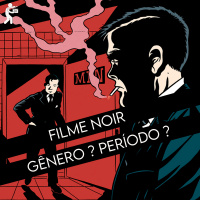 Filmes Noir | Clacast 98