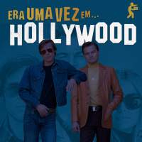 Era Uma Vez em…Hollywood | Clacast 62