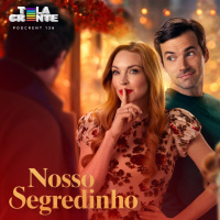 Tela Crente: Nosso Segredinho | Podcrent 136