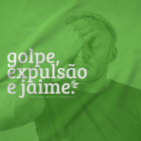 Golpe, Expulsão e Jaime | notícias de meudeus 05