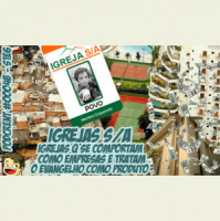 Igrejas S/A | Podcrent 04 (Parte 2)