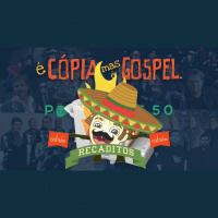 É Cópia, Mas é Gospel | Recaditos 50