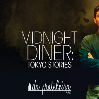 Midnight Diner: Tokyo Stories | Da Prateleira 30