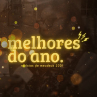 Melhores do Ano (2021) | notícias de meudeus 08