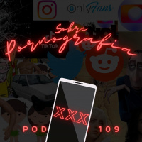 Sobre Pornografia | Podcrent 109